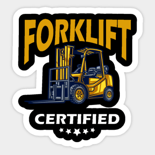 Forklift Certified - Forklift Driver Forklift Operator Sticker